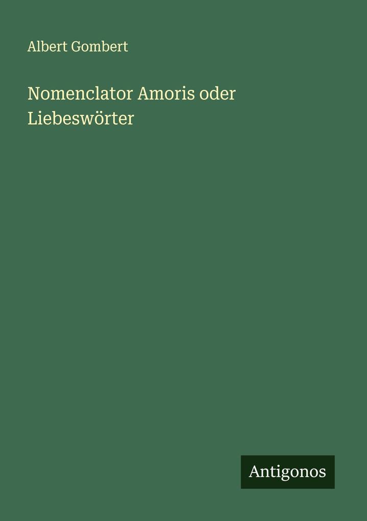 Nomenclator Amoris oder Liebeswörter