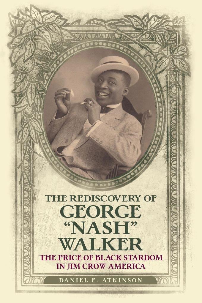 The Rediscovery of George 'Nash' Walker