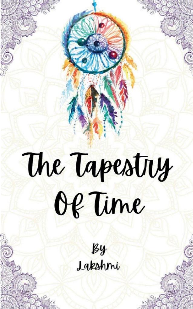 The Tapestry of Time