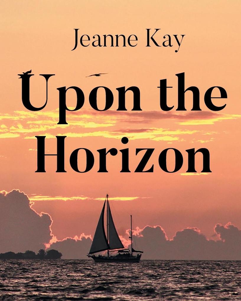 Upon the Horizon