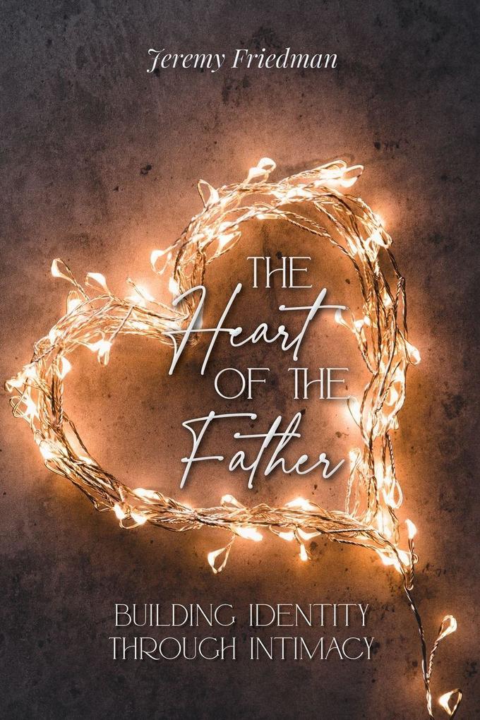 The Heart of the Father