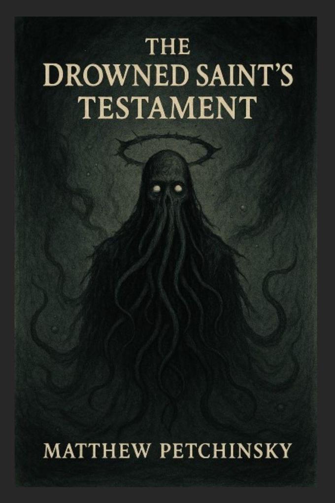 The Drowned Saint's Testament
