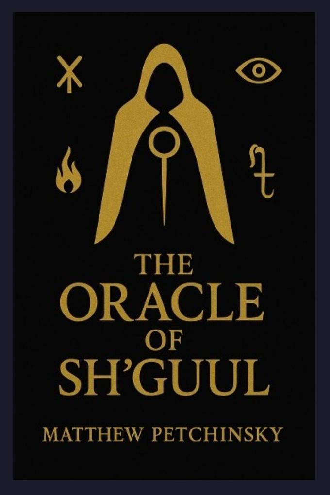 The Oracle of Sh'guul