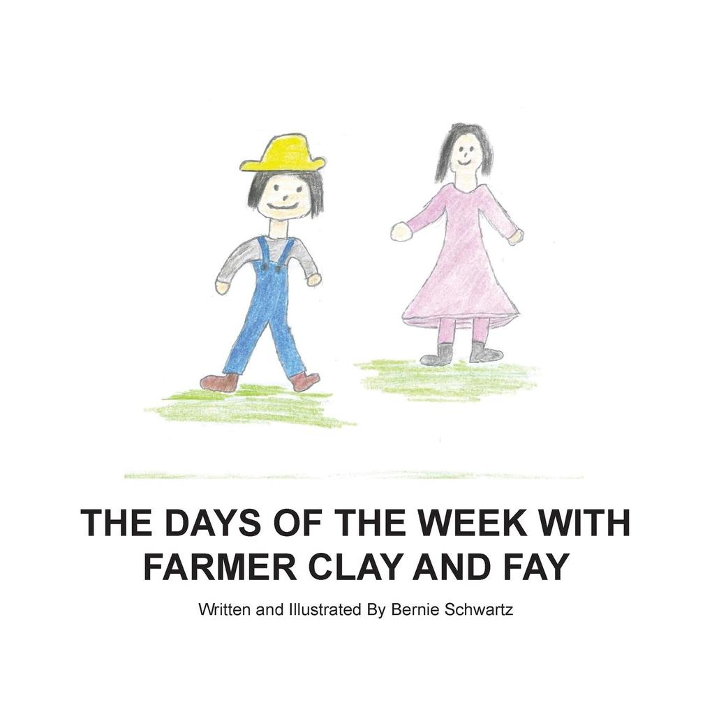Days of the Week With Farmer Clay and Fay