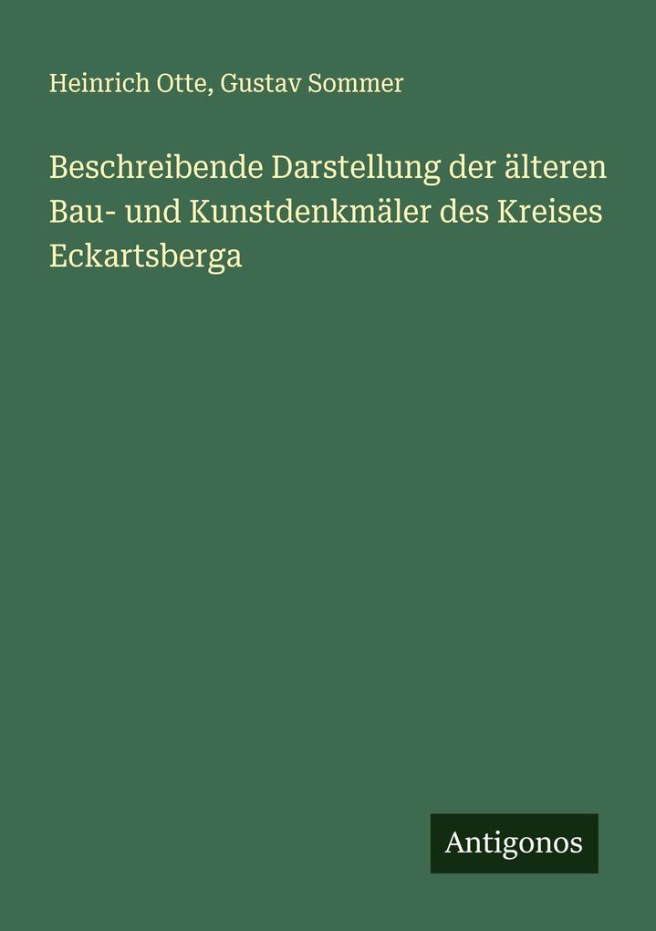 Beschreibende Darstellung der älteren Bau- und Kunstdenkmäler des Kreises Eckartsberga