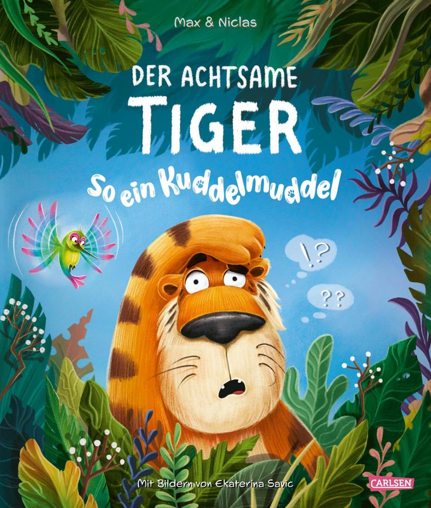 Der achtsame Tiger: So ein Kuddelmuddel