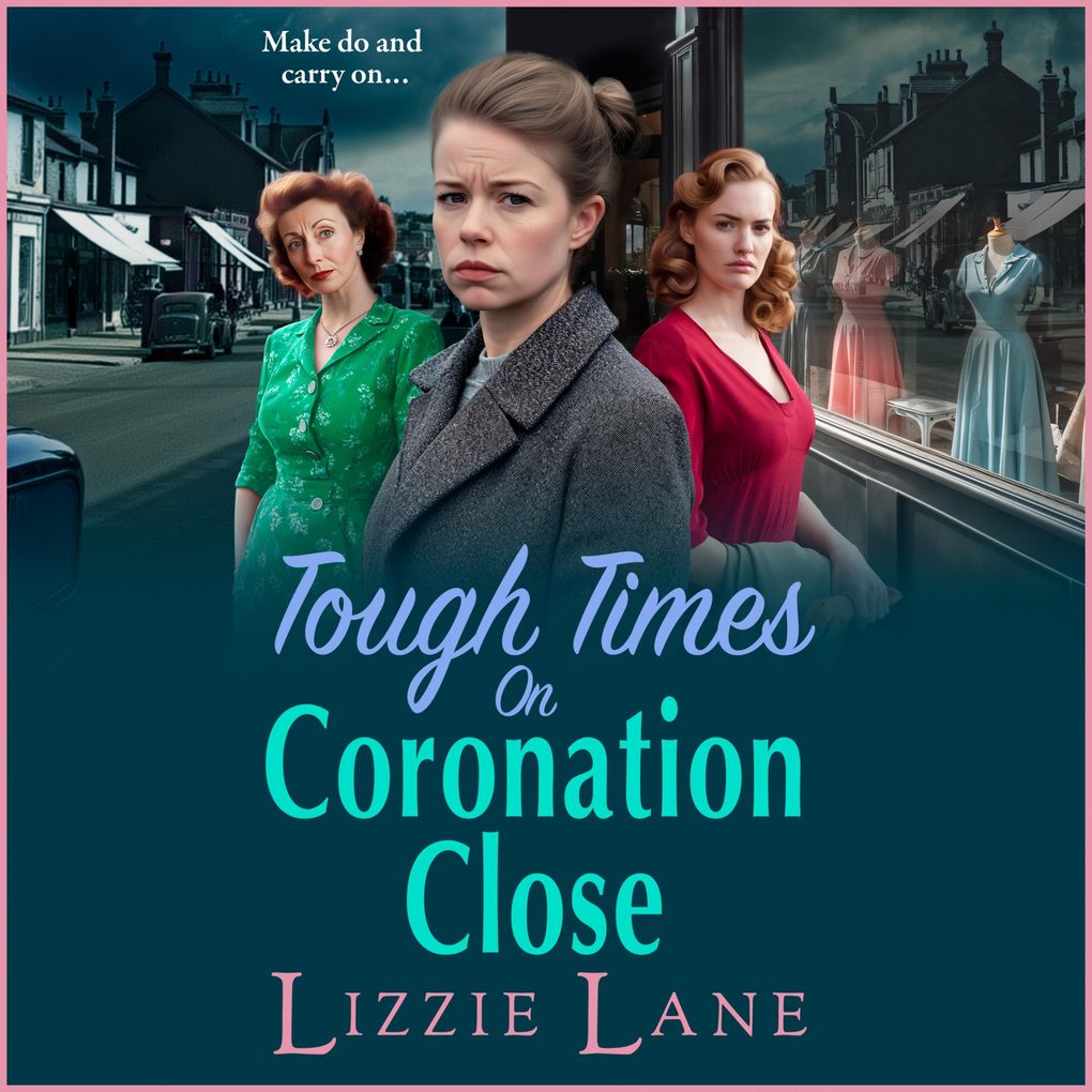 Tough Times on Coronation Close