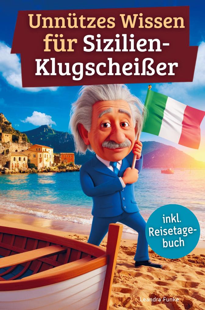 Unnützes Wissen für Sizilien-Klugscheißer