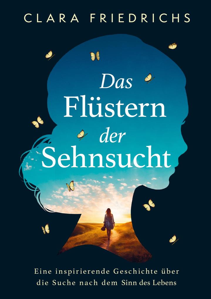 Das Flüstern der Sehnsucht