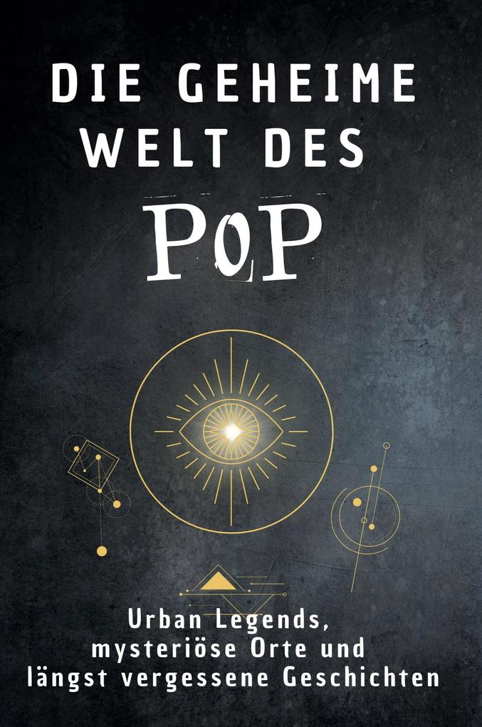 Die geheime Welt des Pop