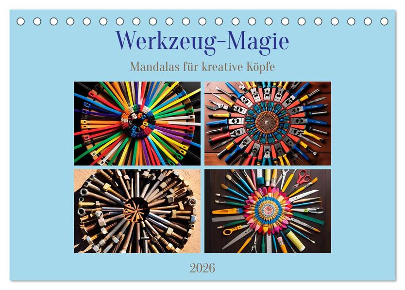 Werkzeug-Magie (Tischkalender 2026 DIN A5 quer) CALVENDO Monatskalender