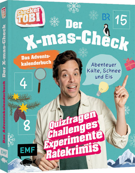 Checker Tobi: Das Adventskalender-Buch - Der X-mas-Check: Abenteuer Kälte Schnee und Eis