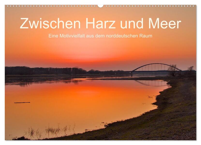 Zwischen Harz und Meer (Wandkalender 2026 DIN A2 quer) CALVENDO Monatskalender