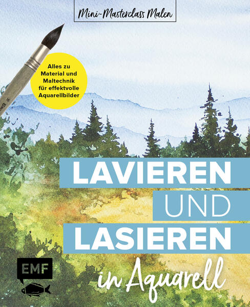Mini-Masterclass Malen - Lavieren und Lasieren in Aquarell