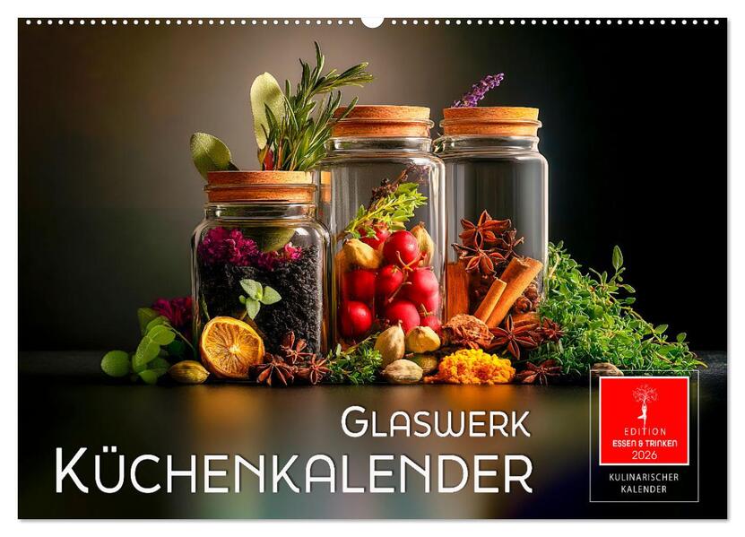Küchenkalender Glaswerk (Wandkalender 2026 DIN A2 quer) CALVENDO Monatskalender