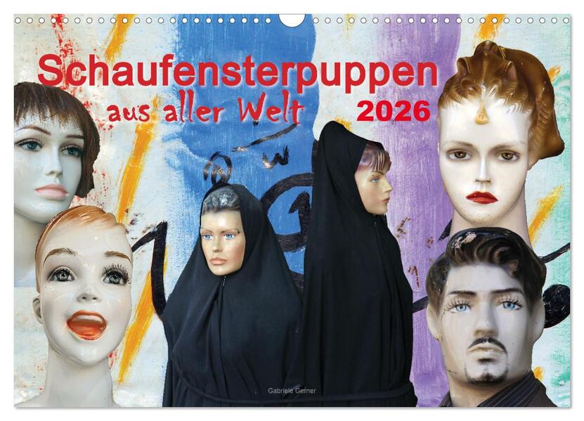 Schaufensterpuppen aus aller Welt (Wandkalender 2026 DIN A3 quer) CALVENDO Monatskalender