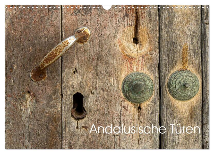 Andalusische Türen (Wandkalender 2026 DIN A3 quer) CALVENDO Monatskalender