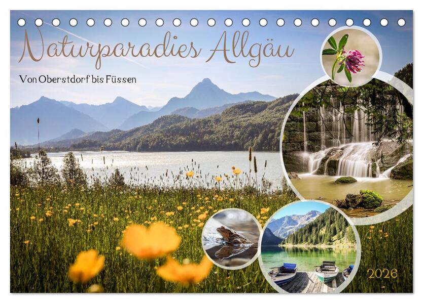 Naturparadies Allgäu - Von Oberstdorf bis Füssen (Tischkalender 2026 DIN A5 quer) CALVENDO Monatskalender