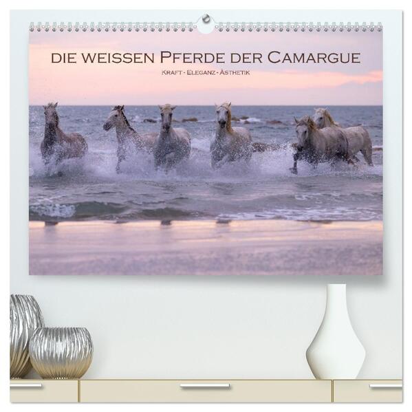 Die weißen Pferde der Camargue (hochwertiger Premium Wandkalender 2026 DIN A2 quer) Kunstdruck in Hochglanz