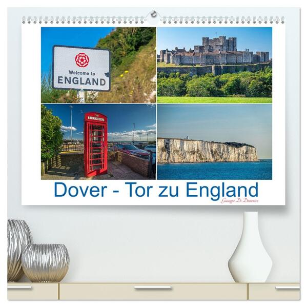 Dover - Tor zu England (hochwertiger Premium Wandkalender 2026 DIN A2 quer) Kunstdruck in Hochglanz