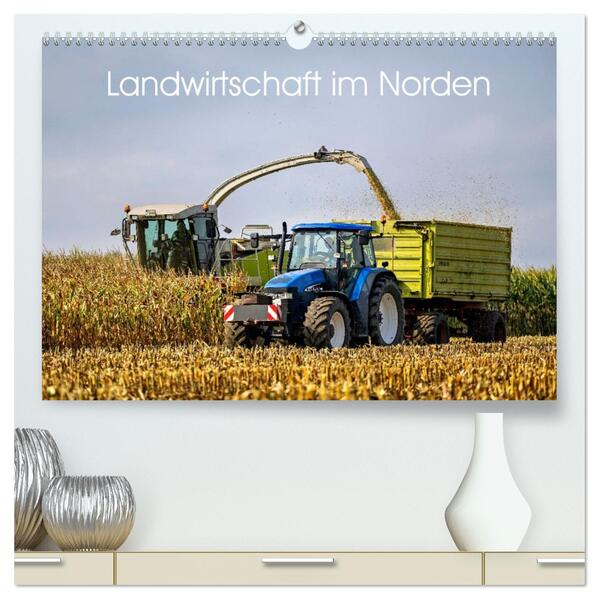 Landwirtschaft im Norden (hochwertiger Premium Wandkalender 2026 DIN A2 quer) Kunstdruck in Hochglanz
