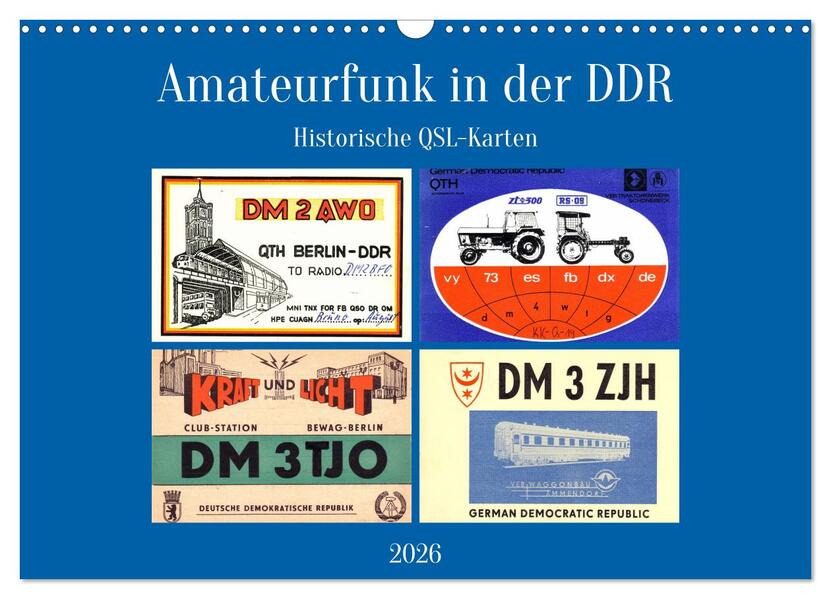 Amateurfunk in der DDR - Historische QSL-Karten (Wandkalender 2026 DIN A3 quer) CALVENDO Monatskalender