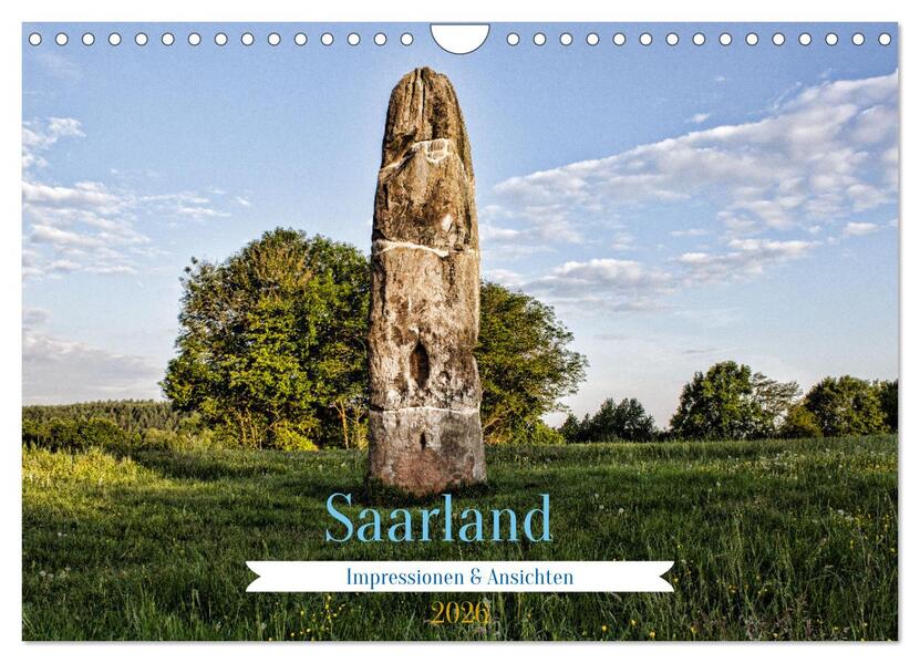 Saarland Impressionen & Ansichten (Wandkalender 2026 DIN A4 quer) CALVENDO Monatskalender