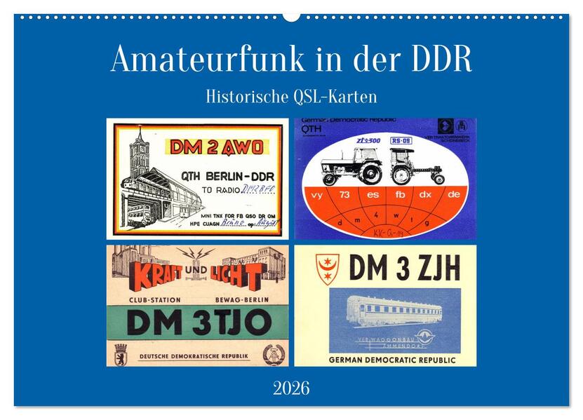 Amateurfunk in der DDR - Historische QSL-Karten (Wandkalender 2026 DIN A2 quer) CALVENDO Monatskalender