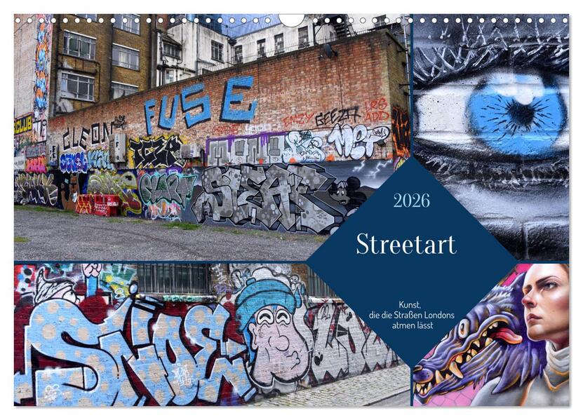Streetart-Kunst die die Straßen Londons atmen lässt (Wandkalender 2026 DIN A3 quer) CALVENDO Monatskalender