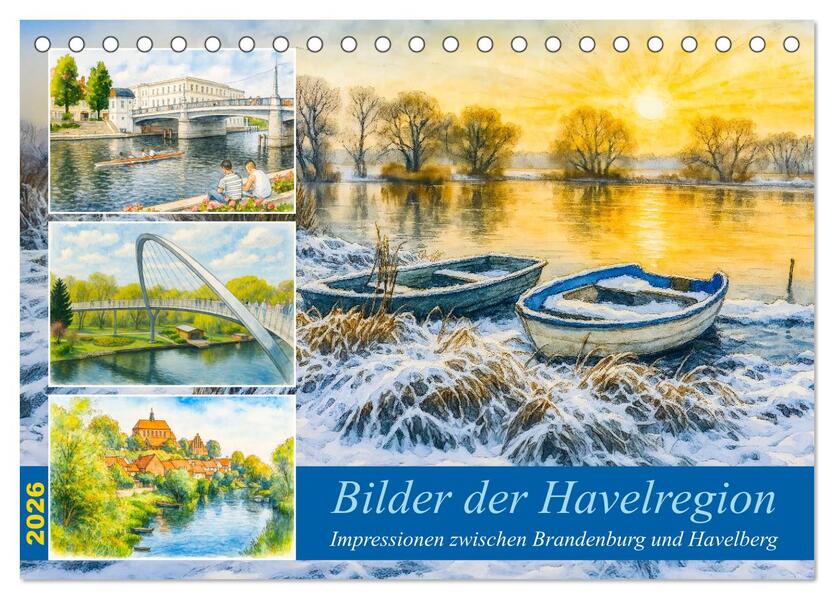Bilder der Havelregion - Impressionen zwischen Brandenburg und Havelberg (Tischkalender 2026 DIN A5 quer) CALVENDO Monatskalender