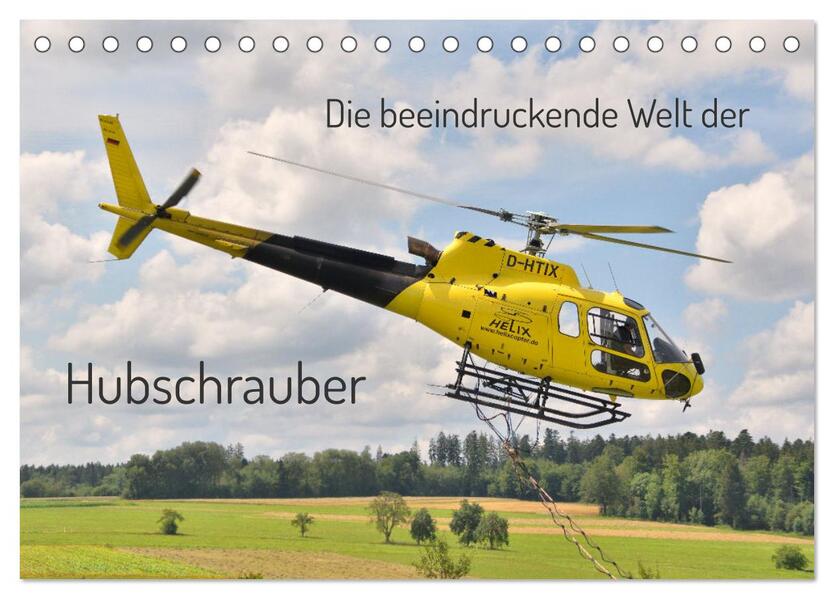 Die beeindruckende Welt der Hubschrauber (Tischkalender 2026 DIN A5 quer) CALVENDO Monatskalender