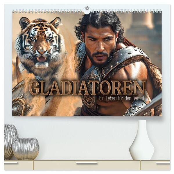 Gladiatoren - ein Leben für den Kampf (hochwertiger Premium Wandkalender 2026 DIN A2 quer) Kunstdruck in Hochglanz