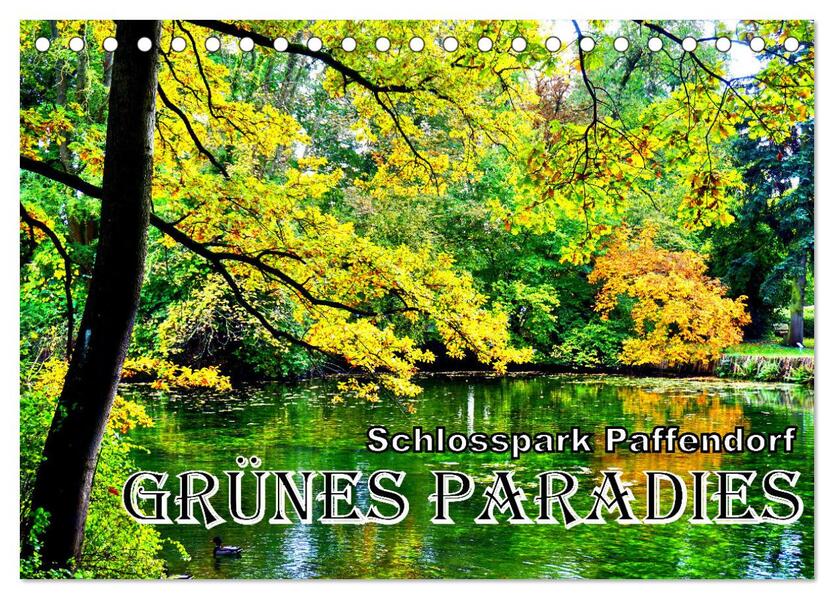 Grünes Paradies - Schlosspark Paffendorf (Tischkalender 2026 DIN A5 quer) CALVENDO Monatskalender