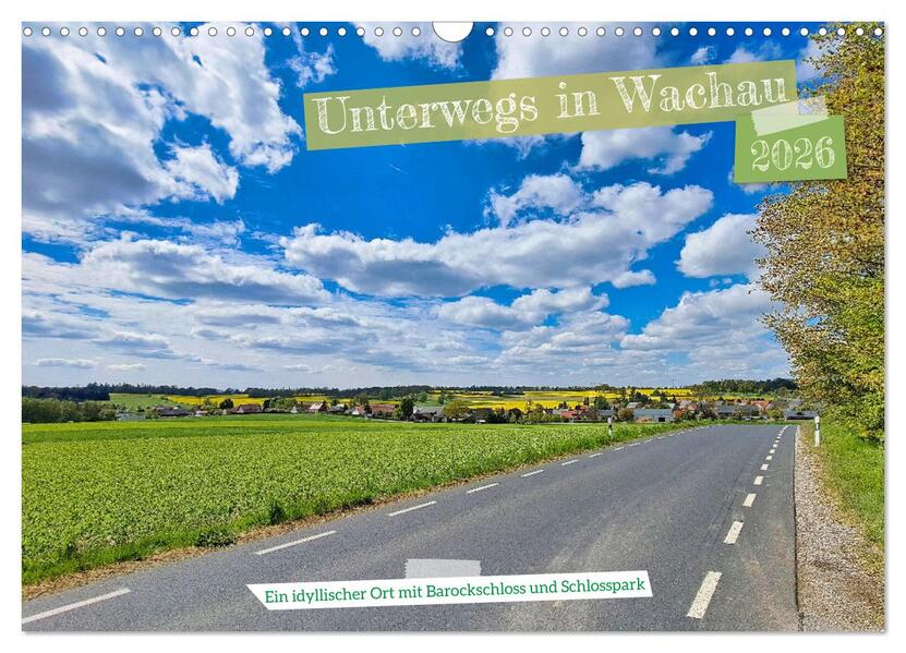 Unterwegs in Wachau (Wandkalender 2026 DIN A3 quer) CALVENDO Monatskalender