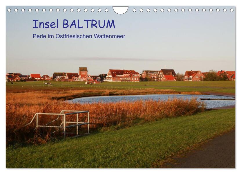Insel Baltrum Perle im Ostfriesischen Wattenmeer (Wandkalender 2026 DIN A4 quer) CALVENDO Monatskalender