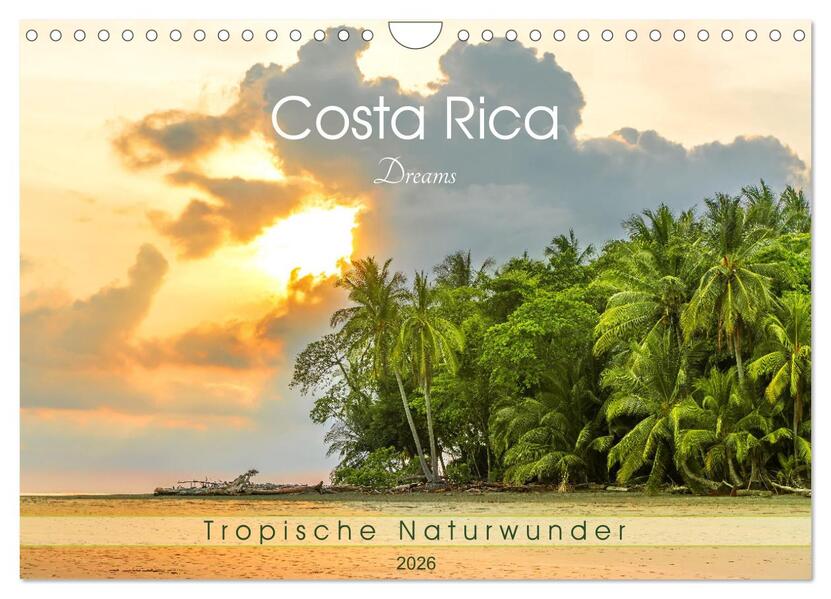 Costa Rica Dreams Tropische Naturwunder (Wandkalender 2026 DIN A4 quer) CALVENDO Monatskalender