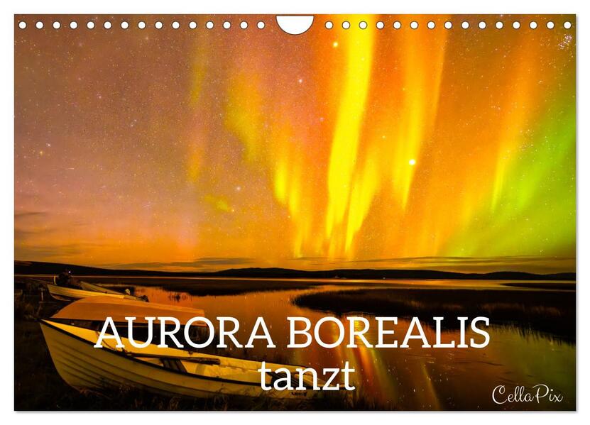 AURORA BOREALIS tanzt (Wandkalender 2026 DIN A4 quer) CALVENDO Monatskalender