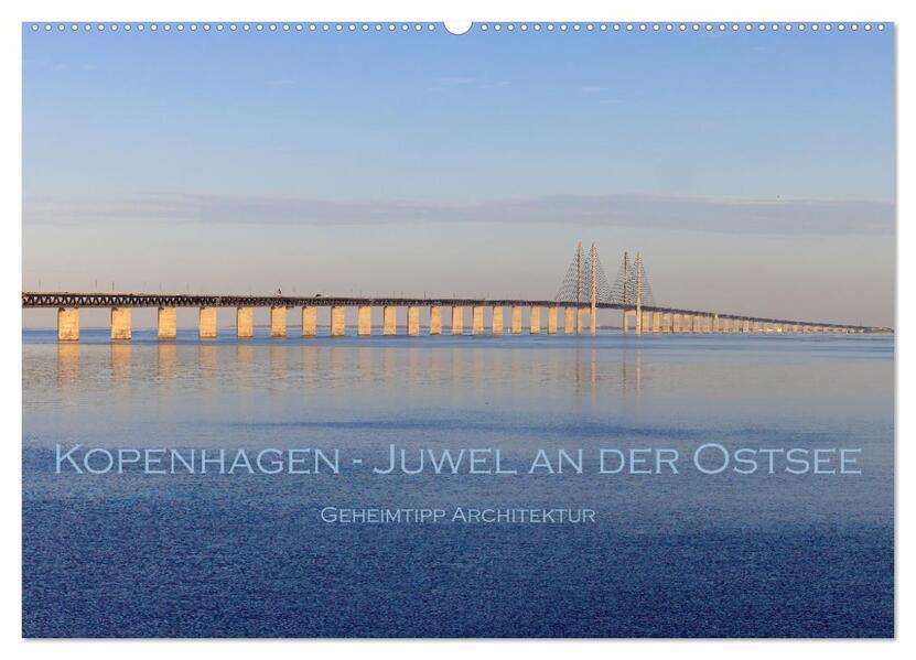 Kopenhagen - Juwel an der Ostsee (Wandkalender 2026 DIN A2 quer) CALVENDO Monatskalender