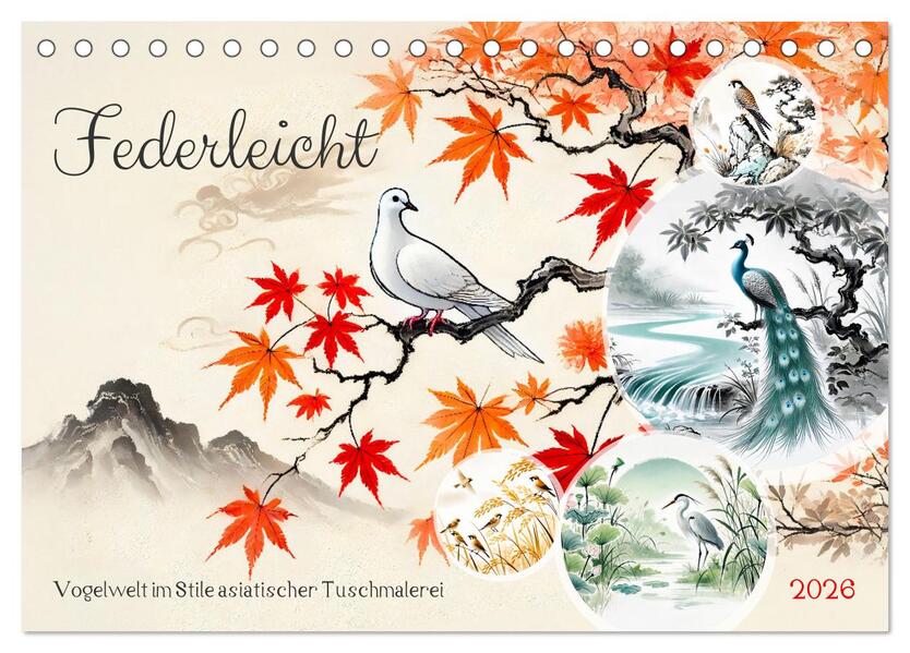 Federleicht - Vogelwelt im Stile asiatischer Tuschmalerei (Tischkalender 2026 DIN A5 quer) CALVENDO Monatskalender