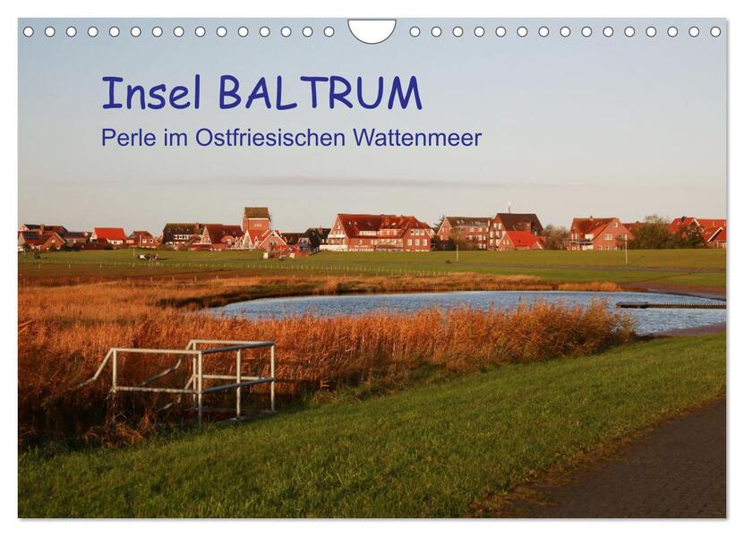 Insel Baltrum Perle im Ostfriesischen Wattenmeer (Wandkalender 2026 DIN A4 quer) CALVENDO Monatskalender