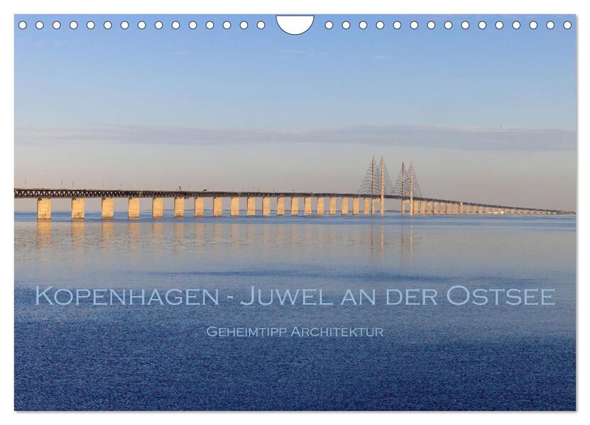 Kopenhagen - Juwel an der Ostsee (Wandkalender 2026 DIN A4 quer) CALVENDO Monatskalender