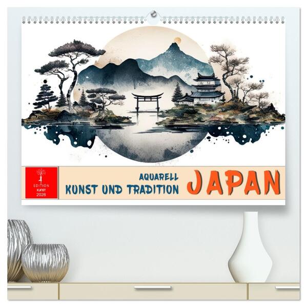 Japan - Aquarell Kunst und Tradition (hochwertiger Premium Wandkalender 2026 DIN A2 quer) Kunstdruck in Hochglanz
