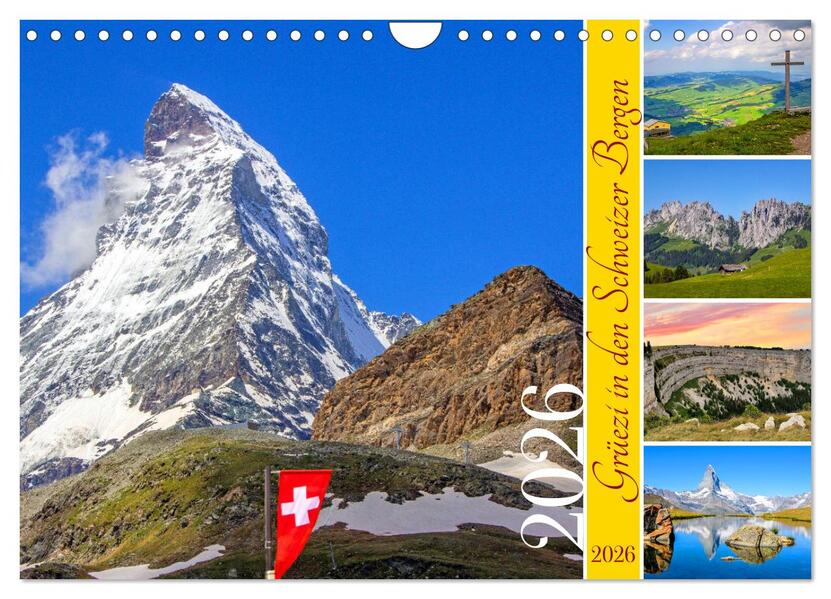 Grüezi in den Schweizer Bergen (Wandkalender 2026 DIN A4 quer) CALVENDO Monatskalender