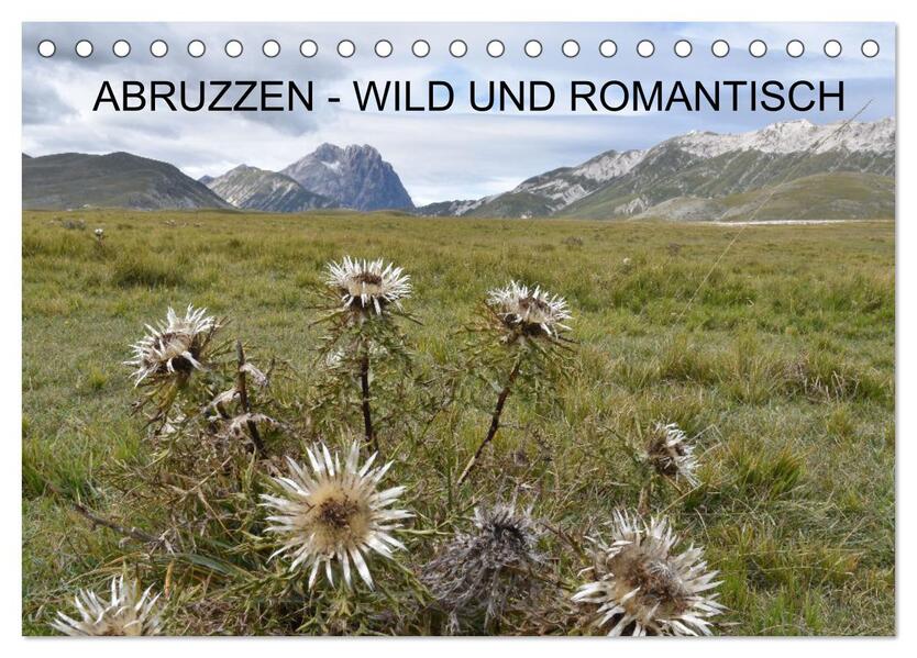 Abruzzen - wild und romantisch (Tischkalender 2026 DIN A5 quer) CALVENDO Monatskalender