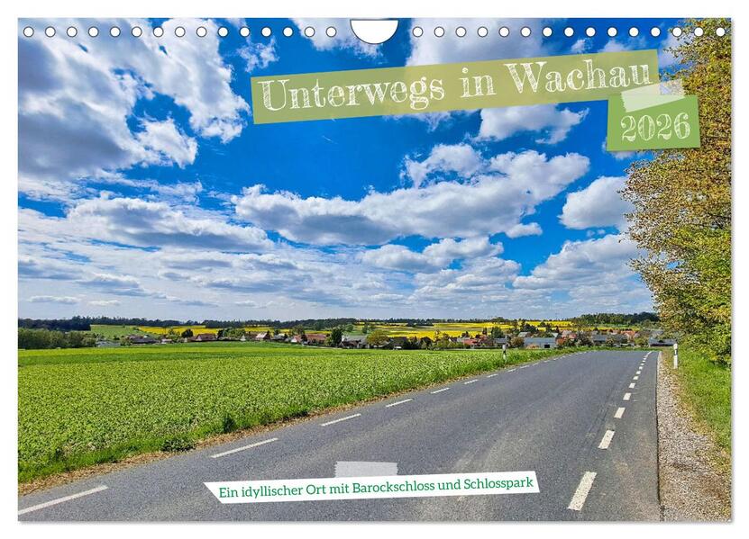 Unterwegs in Wachau (Wandkalender 2026 DIN A4 quer) CALVENDO Monatskalender