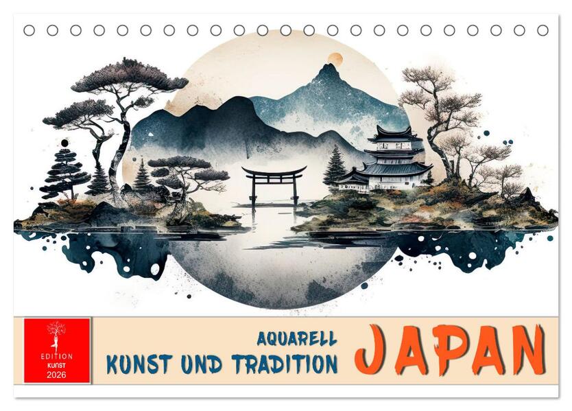 Japan - Aquarell Kunst und Tradition (Tischkalender 2026 DIN A5 quer) CALVENDO Monatskalender