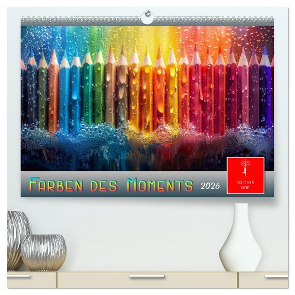 Farben des Moments (hochwertiger Premium Wandkalender 2026 DIN A2 quer) Kunstdruck in Hochglanz