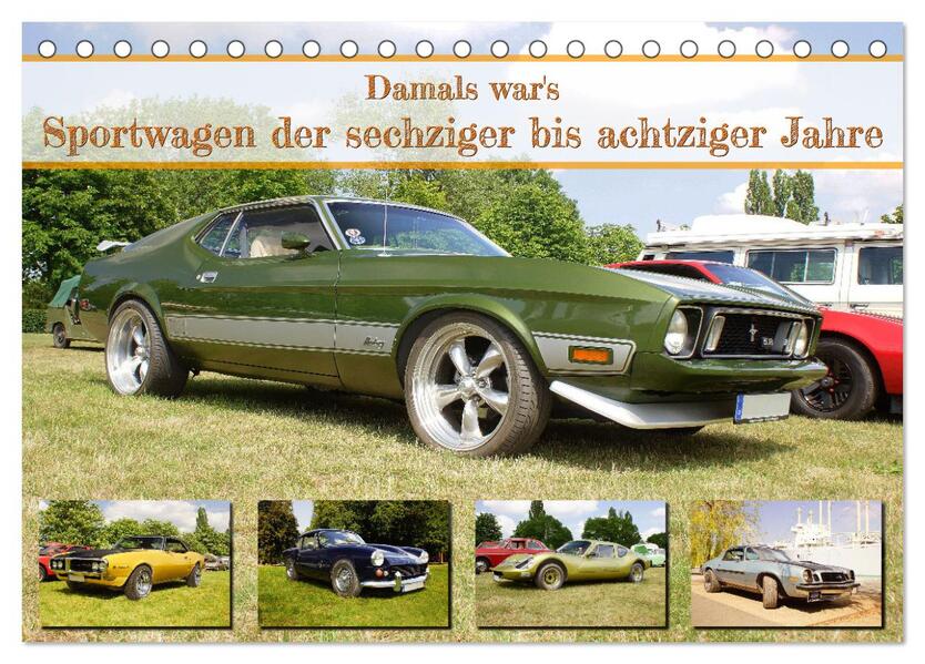 Damals war's - Sportwagen der sechziger bis achtziger Jahre (Tischkalender 2026 DIN A5 quer) CALVENDO Monatskalender