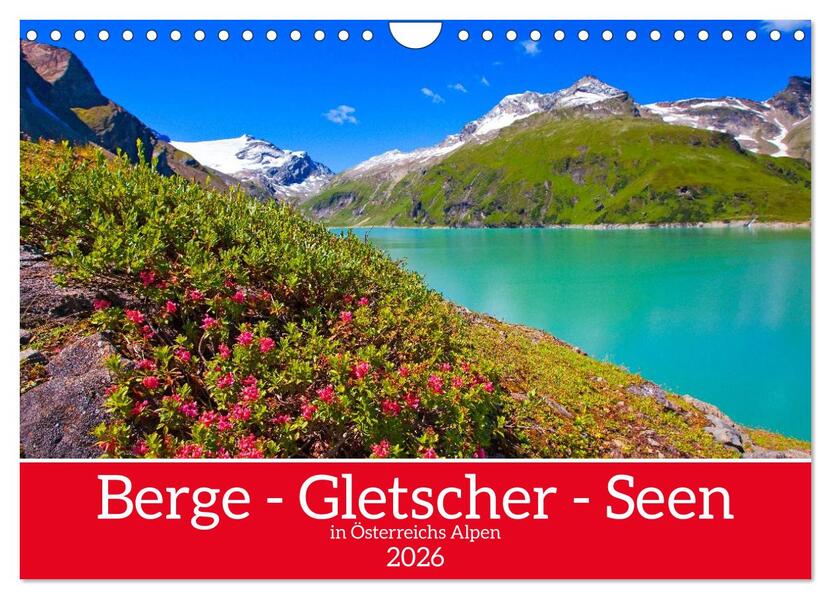 Berge - Gletscher - Seen (Wandkalender 2026 DIN A4 quer) CALVENDO Monatskalender