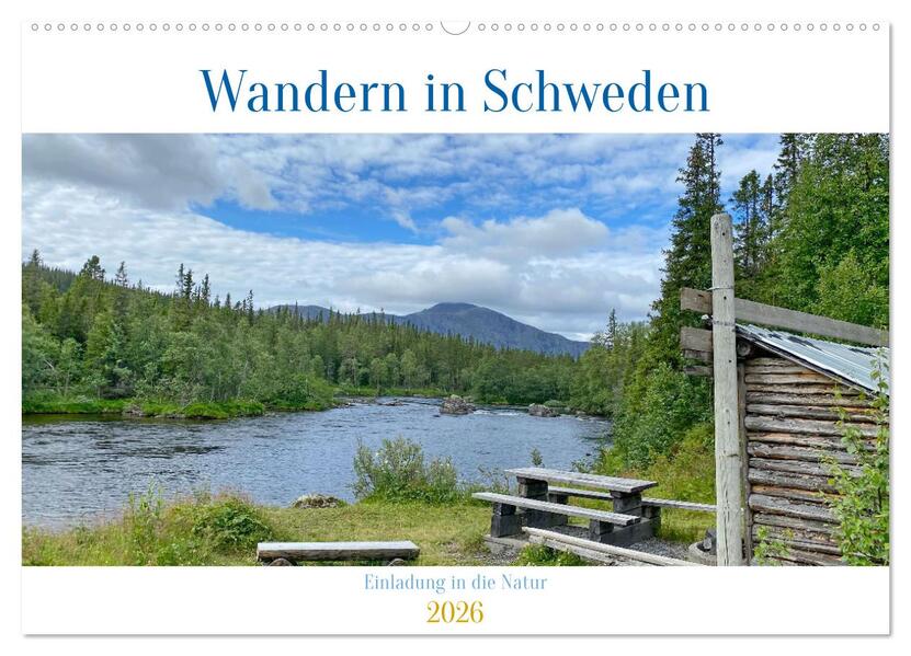 Wandern in Schweden - Einladung in die Natur (Wandkalender 2026 DIN A2 quer) CALVENDO Monatskalender